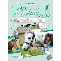 Lin Hallberg Indra Larssons inte helt perfekta hästliv (bok, kartonnage)