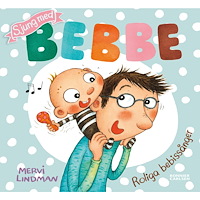 Mervi Lindman Sjung med Bebbe (inbunden)