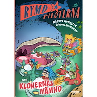 Magnus Ljunggren Rymdpiloterna och klonernas hämnd (inbunden)