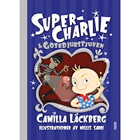 Camilla Läckberg Super-Charlie och gosedjurstjuven (bok, halvklotband)