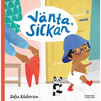 Sofia Rådström Vänta, Sickan (inbunden)