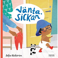 Sofia Rådström Vänta, Sickan (inbunden)