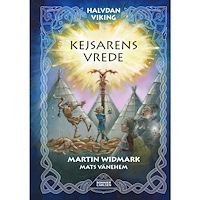 Martin Widmark Kejsarens vrede (bok, kartonnage)