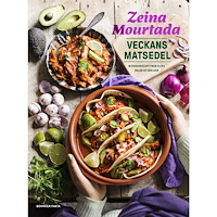 Zeina Mourtada Veckans matsedel : middagsrecept från olika delar av världen (inbunden)