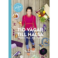 Sofia Ståhl Tio vägar till hälsa (bok, danskt band)