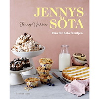 Jenny Warsén Jennys söta : fika för hela familjen (inbunden)