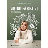 Therése Lindgren Viktigt på riktigt : min resa mot att leva mer hållbart (inbunden)