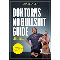 Jesper Salén Doktorns no bullshit-guide till hälsa (bok, kartonnage)