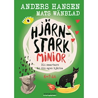 Anders Hansen Hjärnstark minior : bli smartare än din egen hjärna (inbunden)