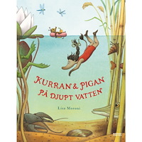 Lisa Moroni Kurran och Pigan på djupt vatten (inbunden)