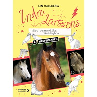 Lin Hallberg Indra Larssons rätt osannolika hästdagbok (bok, kartonnage)