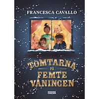 Francesca Cavallo Tomtarna på femte våningen (inbunden)