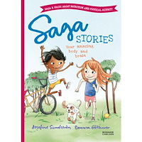 Josefine Sundström Saga stories. Your amazing body and brain (inbunden, eng)