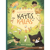 Maria Löfgren Fantastiska familjer och Kattis kalas (inbunden)