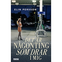 Elin Persson Det är någonting som drar i mig (bok, danskt band)