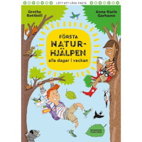 Bonnier Carlsen Första Naturhjälpen alla dagar i veckan (inbunden)