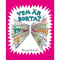 Stina Wirsén Vem är borta? (inbunden)