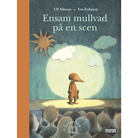 Ulf Nilsson Ensam mullvad på en scen (bok, halvklotband)