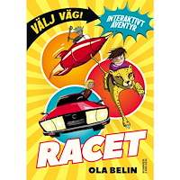 Ola Belin Välj väg! Racet (inbunden)