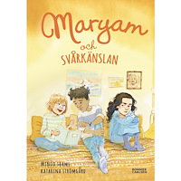 Minoo Shams Maryam och svårkänslan (inbunden)