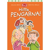 Helena Bross Klass 1b. Hitta pengarna! (inbunden)