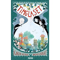 Karin Herou Timglaset (bok, kartonnage)