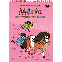 Erika Eklund Wilson Märta och rymmarhästen (inbunden)