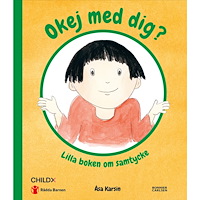 Åsa Karsin Okej med dig? : lilla boken om samtycke (inbunden)