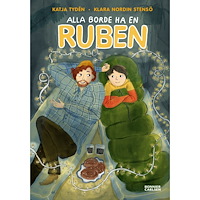 Katja Tydén Alla borde ha en Ruben (bok, kartonnage)