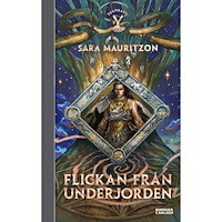 Sara Mauritzon Flickan från underjorden (bok, kartonnage)