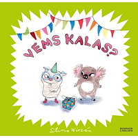 Stina Wirsén Vems kalas? (inbunden)