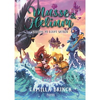 Camilla Brinck Musse & Helium. Uppdrag på djupt vatten (inbunden)