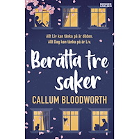 Callum Bloodworth Berätta tre saker (pocket)