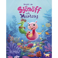 Erik Magntorn Sagan om Sjönöff och Mustang (inbunden)