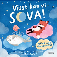 Hanna Bergenkull Visst kan vi sova! : Pekbok med sömnkunskap (bok, board book)