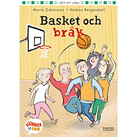 Marie Oskarsson Basket och bråk (inbunden)