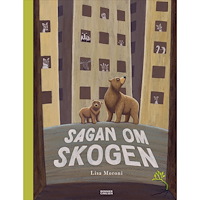 Lisa Moroni Sagan om skogen (inbunden)