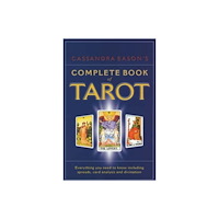 Cassandra Eason Cassandra easons complete book of tarot - everything you need to know inclu (häftad, eng)