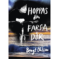 Bengt Ohlsson Hoppas din farsa dör (bok, kartonnage)