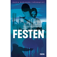Maria Karlsson Thörnqvist Festen (bok, danskt band)