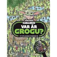 Daniel Wallace Mandaloriern. Var är Grogu? : ett myllrande rymdäventyr (inbunden)