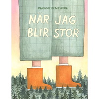 Maria Nilsson Thore När jag blir stor (inbunden)