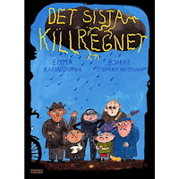 Emma Karinsdotter Det sista killregnet (inbunden)