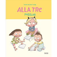 Maria Nilsson Thore Alla tre pysslar (inbunden)