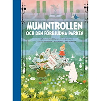 Cecilia Davidsson Mumintrollen och den förbjudna parken (bok, halvklotband)