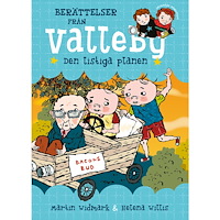 Martin Widmark Berättelser från Valleby. Den listiga planen (inbunden)