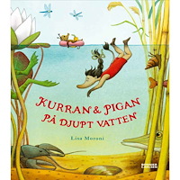 Lisa Moroni Kurran och Pigan på djupt vatten (inbunden)