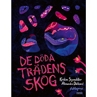 Kristina Sigunsdotter De döda trädens skog (inbunden)
