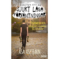 Åsa Asptjärn Konsten att ha sjukt låga förväntningar (pocket)