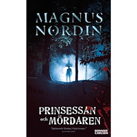 Magnus Nordin Prinsessan och mördaren (pocket)